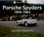 Porsche Spyders 1956-1964: Type 550a, RSK, & 718