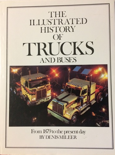 An Illustrated History of Trucks and Buses